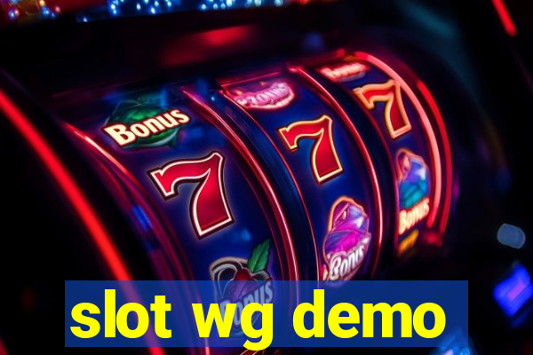 slot wg demo